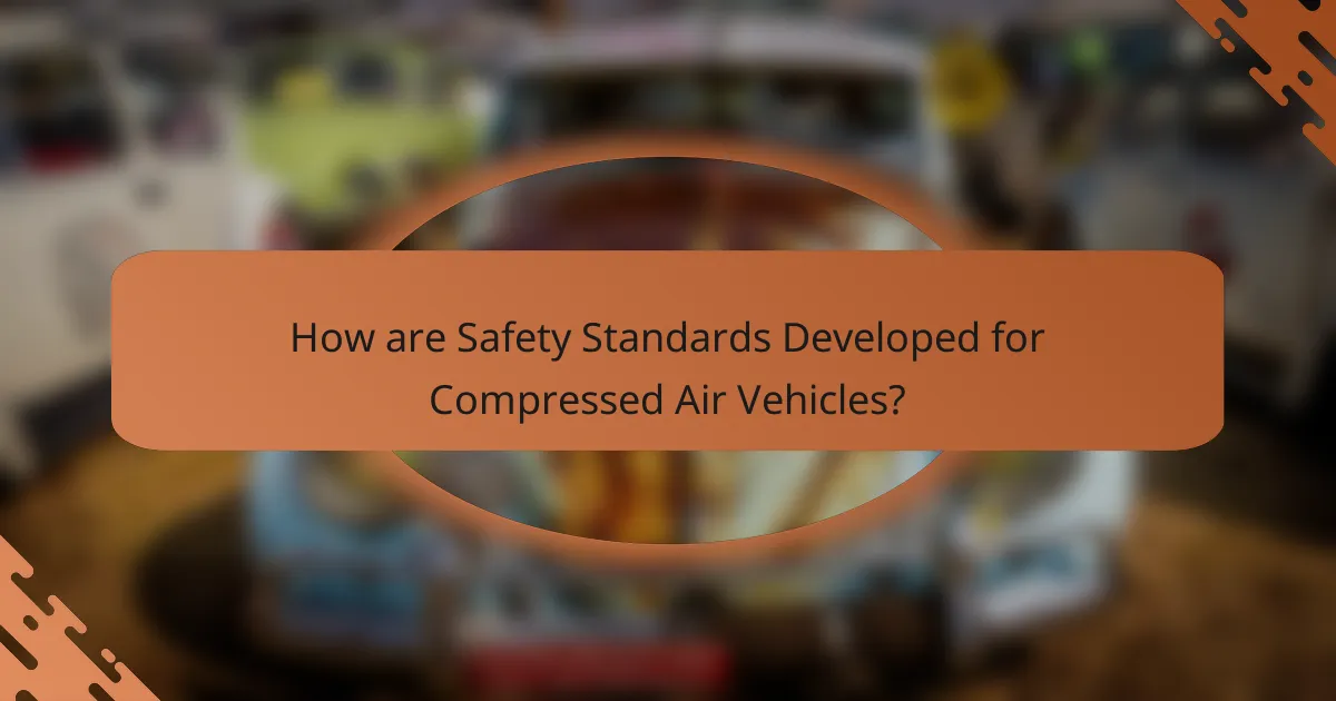 How are Safety Standards Developed for Compressed Air Vehicles?