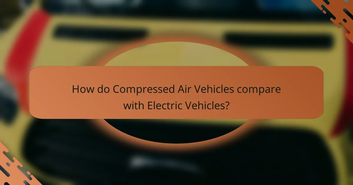 How do Compressed Air Vehicles compare with Electric Vehicles?