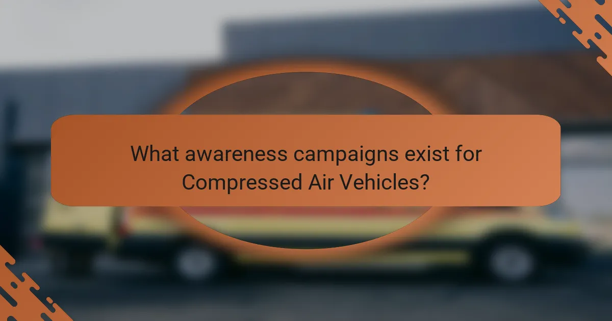 What awareness campaigns exist for Compressed Air Vehicles?
