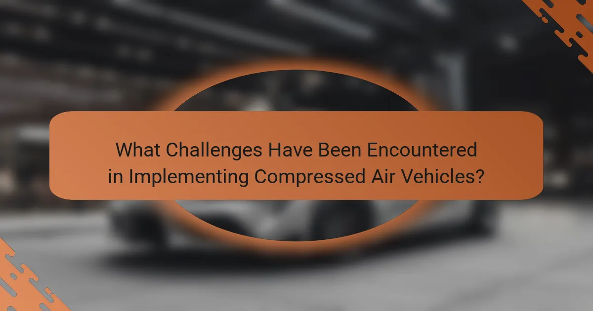 What Challenges Have Been Encountered in Implementing Compressed Air Vehicles?